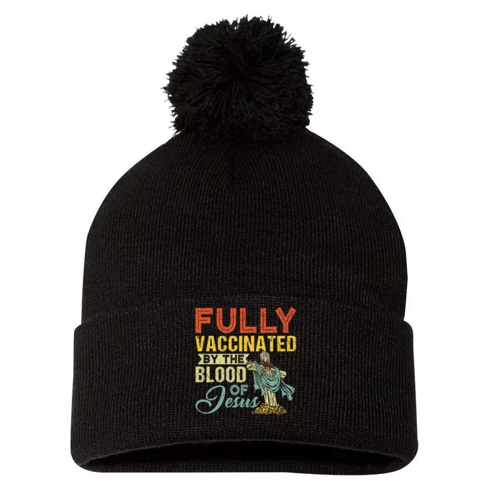 Fully Vaccinated By The Blood Of Jesus Funny Christian Pom Pom 12in Knit Beanie