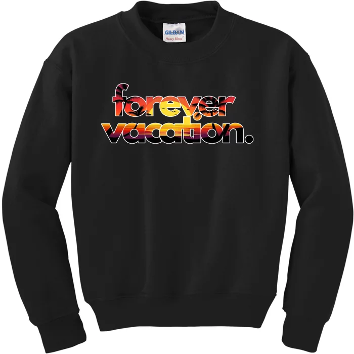 Forever Vacation Beach Sunset Tropical Kids Sweatshirt