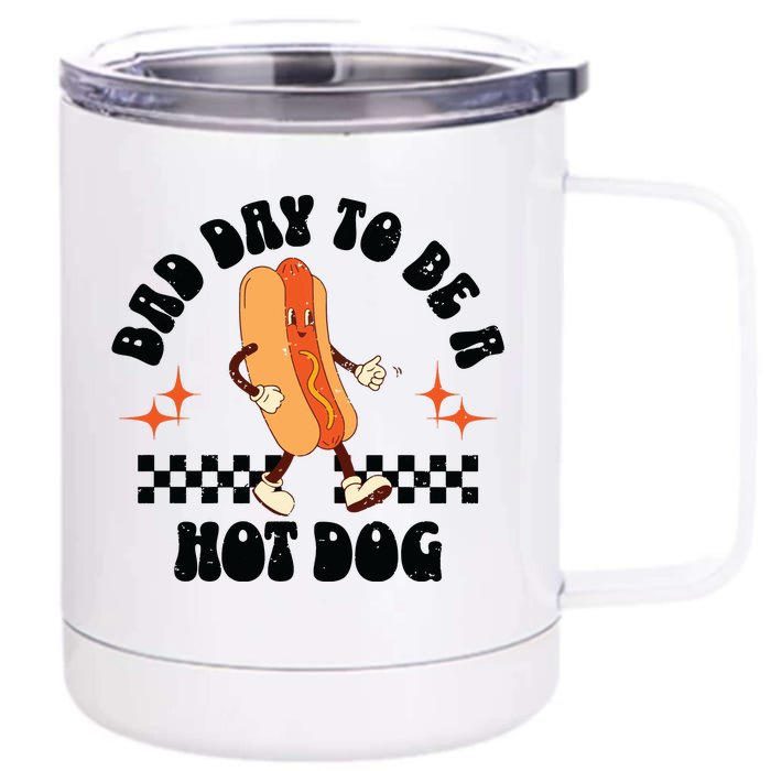 Funny Vintage Bad Day To Be A Hotdog Front & Back 12oz Stainless Steel Tumbler Cup