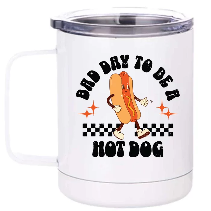 Funny Vintage Bad Day To Be A Hotdog Front & Back 12oz Stainless Steel Tumbler Cup