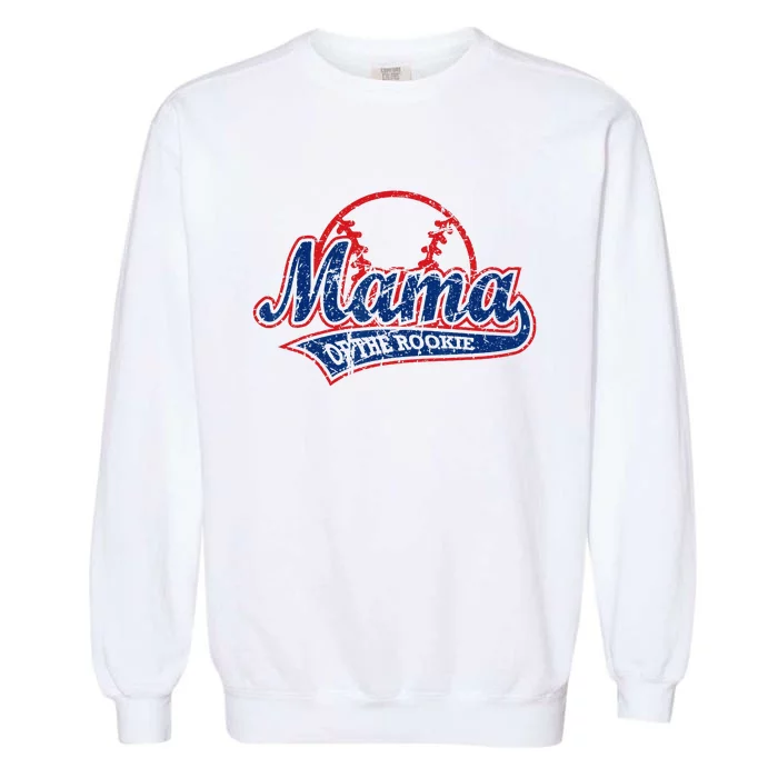 Funny Vintage Baseball Mama Of The Rookie Garment-Dyed Sweatshirt