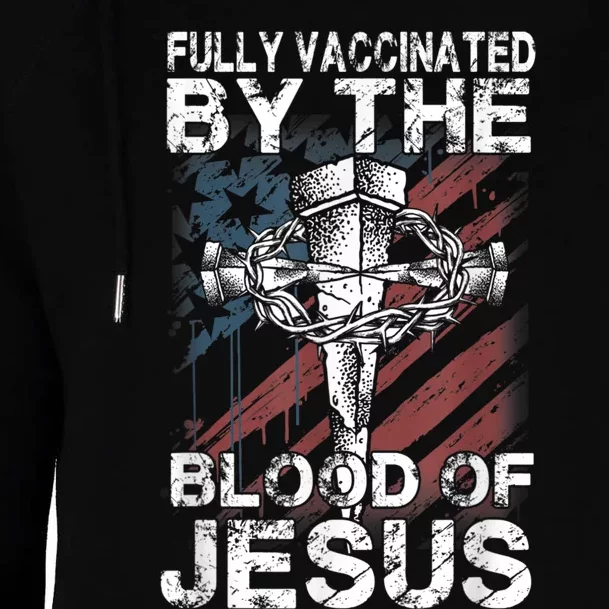 Fully Vaccinated By The Blood Of Jesus Faith Christian Womens Funnel Neck Pullover Hood