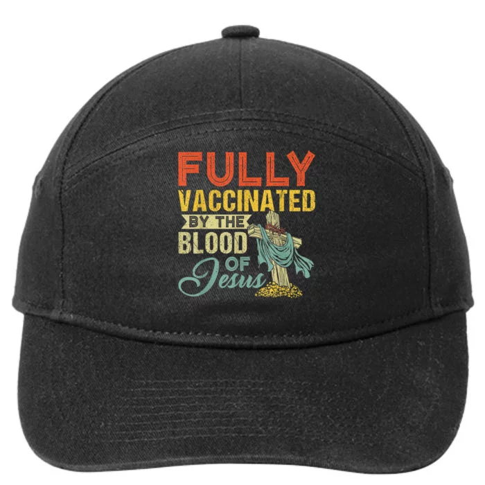 Fully Vaccinated By The Blood Of Jesus Funny Christian 7-Panel Snapback Hat