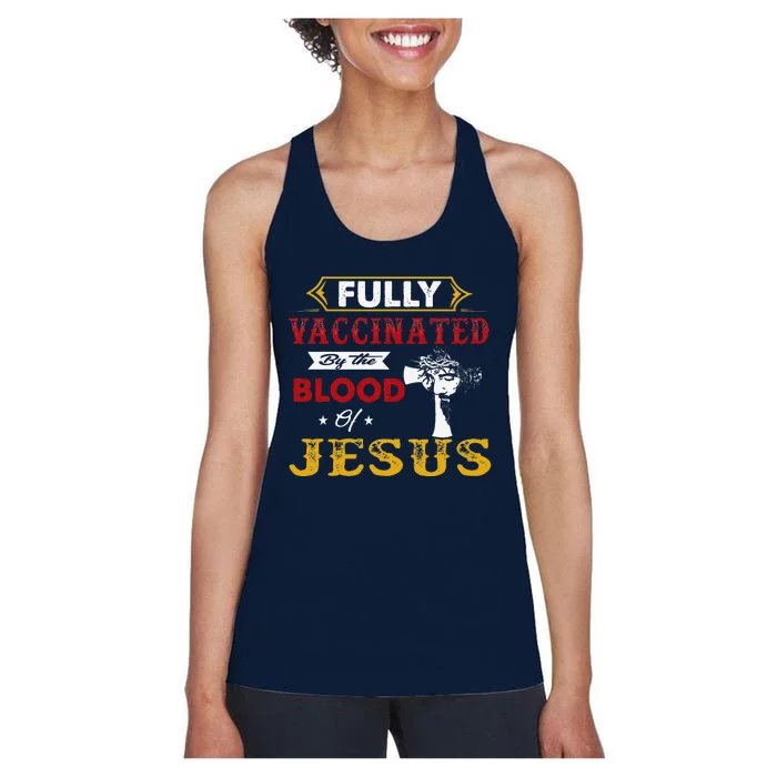 Fully Vaccinated By The Blood Of Jesus Women's Racerback Tank