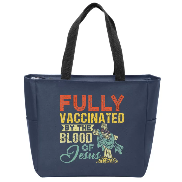 Fully Vaccinated By The Blood Of Jesus Funny Christian Zip Tote Bag