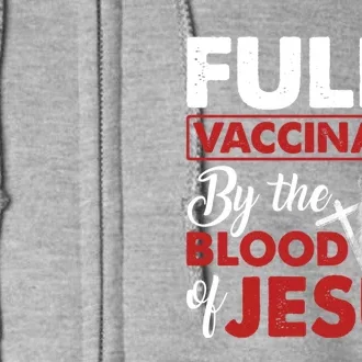 Fully Vaccinated By The Blood Of Jesus Lion God Christian 12 Full Zip Hoodie