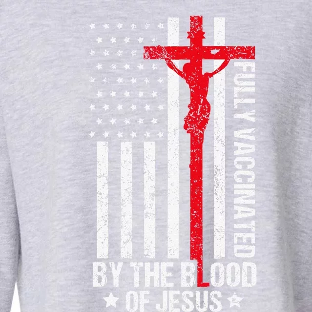 Fully Vaccinated By The Blood Of Jesus Christian Cropped Pullover Crew