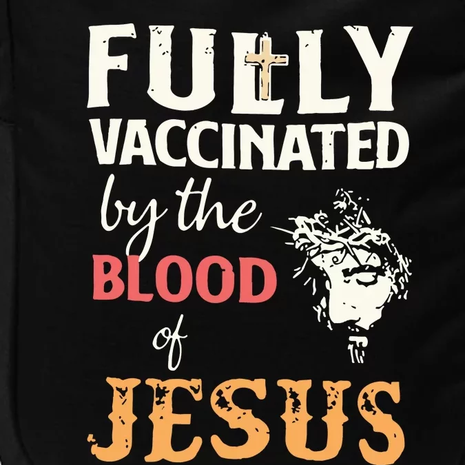 Fully Vaccinated By The Blood Of Jesus Impact Tech Backpack