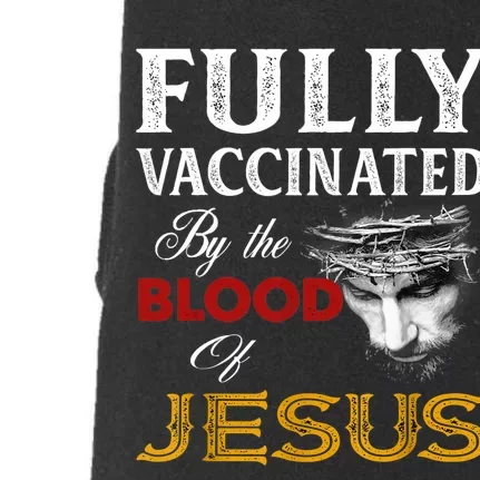 Fully Vaccinated By The Blood Of Jesus TShirt Doggie 3-End Fleece Hoodie