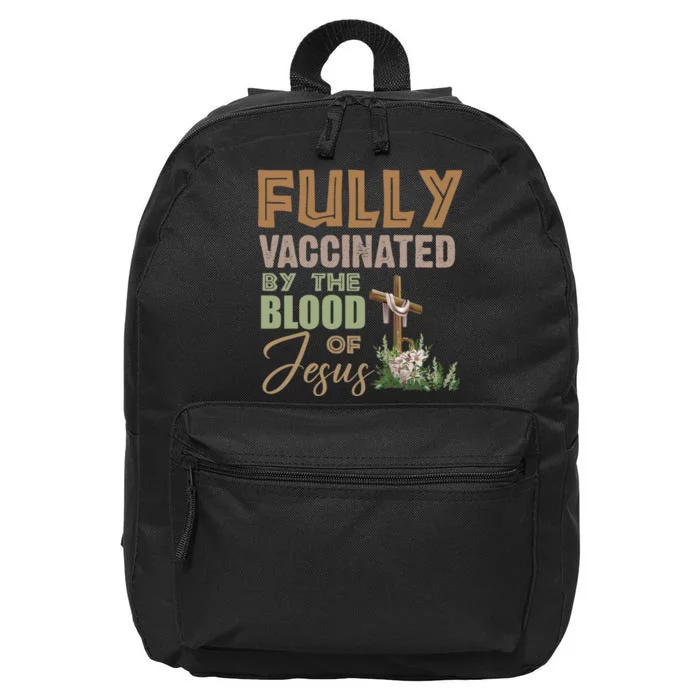 Fully Vaccinated By The Blood Of Jesus 16 in Basic Backpack