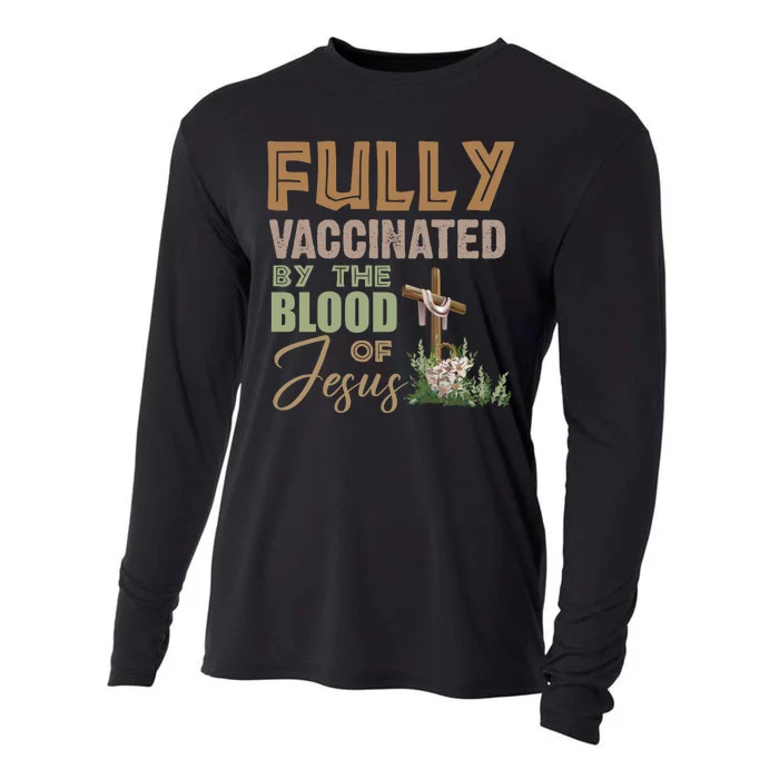 Fully Vaccinated By The Blood Of Jesus Cooling Performance Long Sleeve Crew