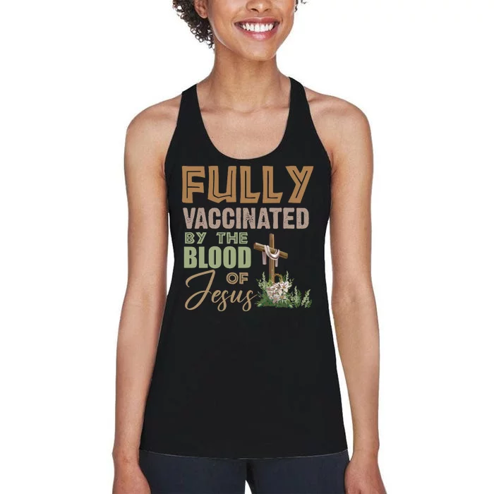 Fully Vaccinated By The Blood Of Jesus Women's Racerback Tank