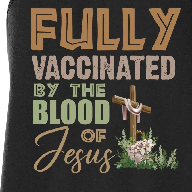 Fully Vaccinated By The Blood Of Jesus Women's Racerback Tank