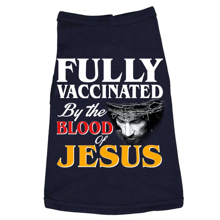 Fully Vaccinated By The Blood Of Jesus Doggie Tank