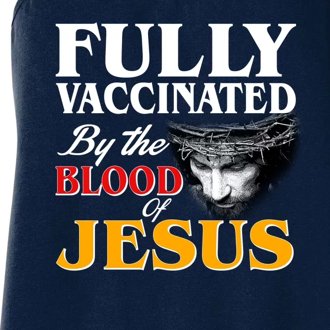 Fully Vaccinated By The Blood Of Jesus Women's Racerback Tank