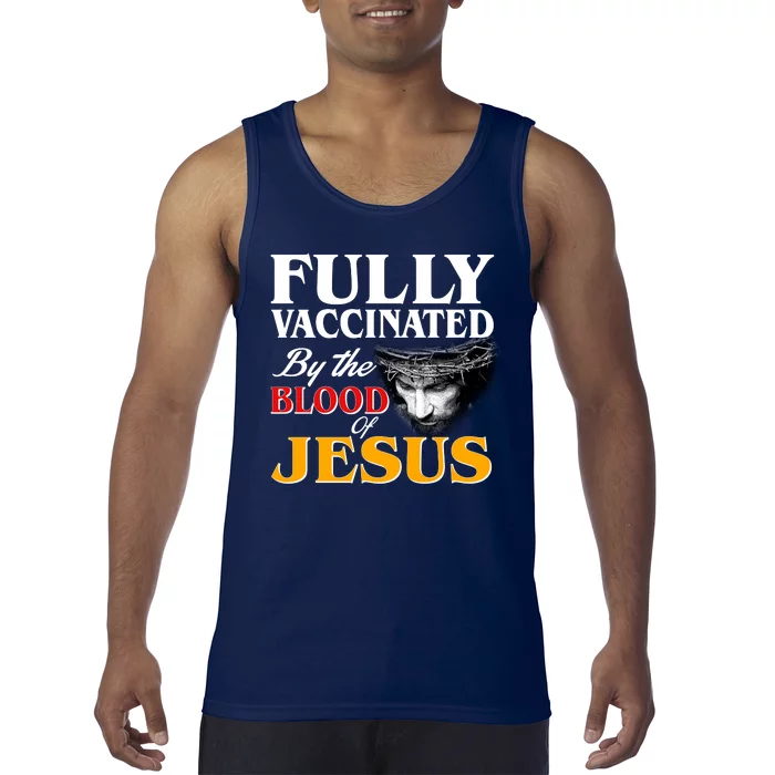 Fully Vaccinated By The Blood Of Jesus Tank Top