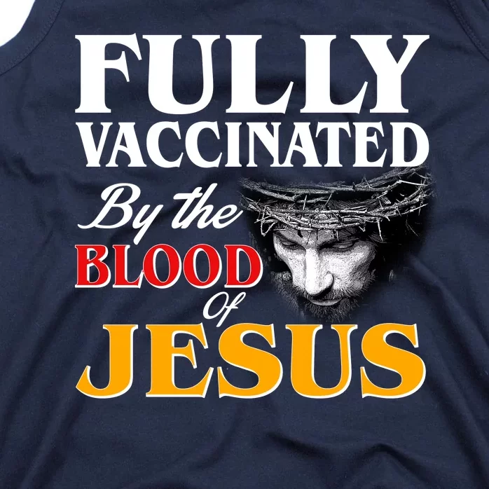 Fully Vaccinated By The Blood Of Jesus Tank Top