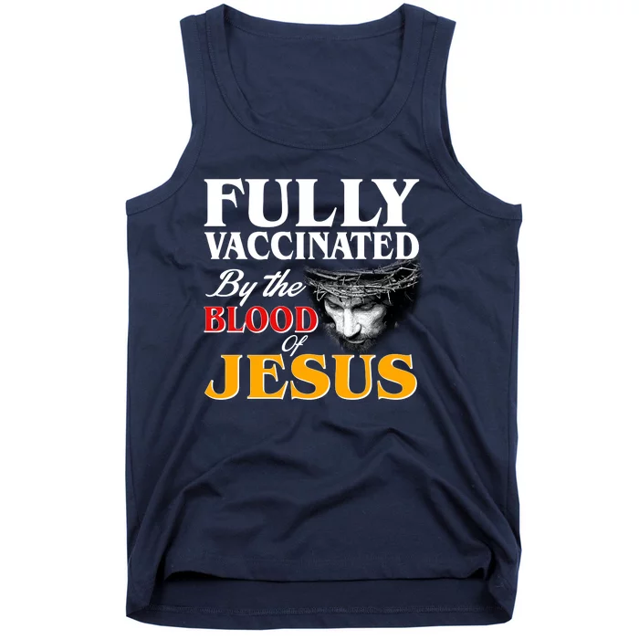 Fully Vaccinated By The Blood Of Jesus Tank Top