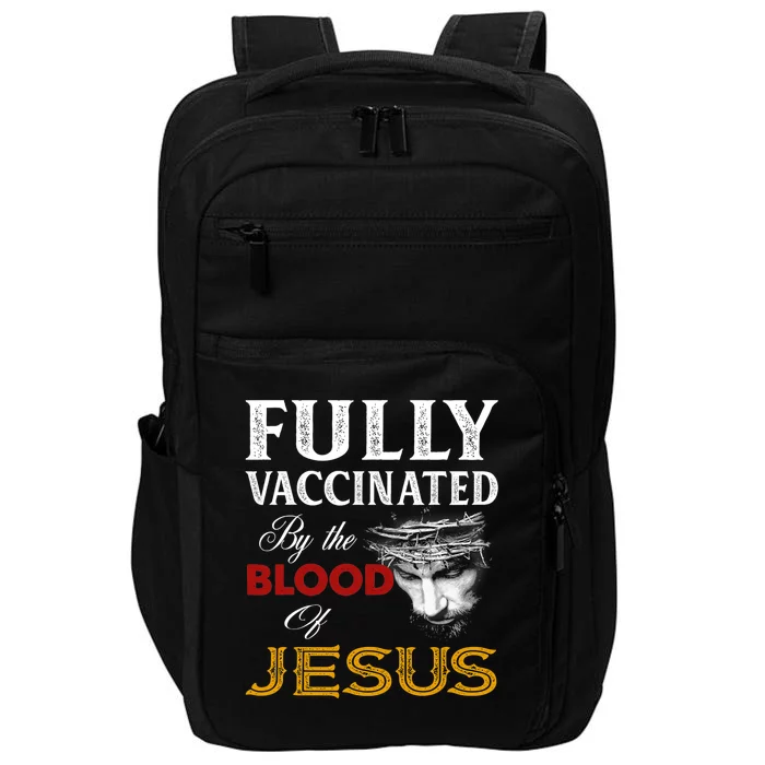 Fully Vaccinated By The Blood Of Jesus Impact Tech Backpack