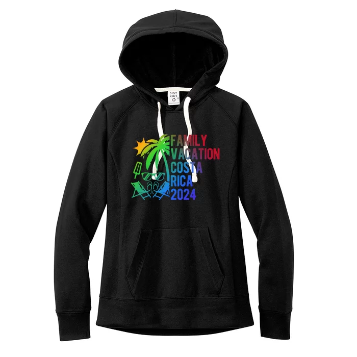 Family Vacation Costa Rica 2024 Costa Rica Family Vacation Meaningful Gift Women's Fleece Hoodie