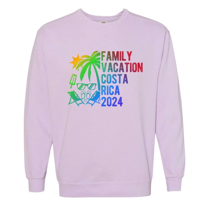 Family Vacation Costa Rica 2024 Costa Rica Family Vacation Meaningful Gift Garment-Dyed Sweatshirt