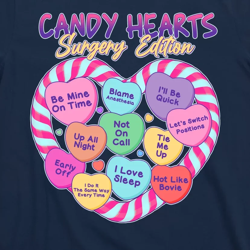 Funny Valentine Candy Hearts Surgery Edition T-Shirt