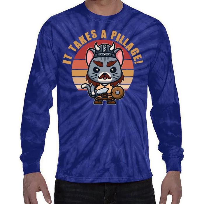 Funny Viking Cat It Takes A Pillage Tie-Dye Long Sleeve Shirt