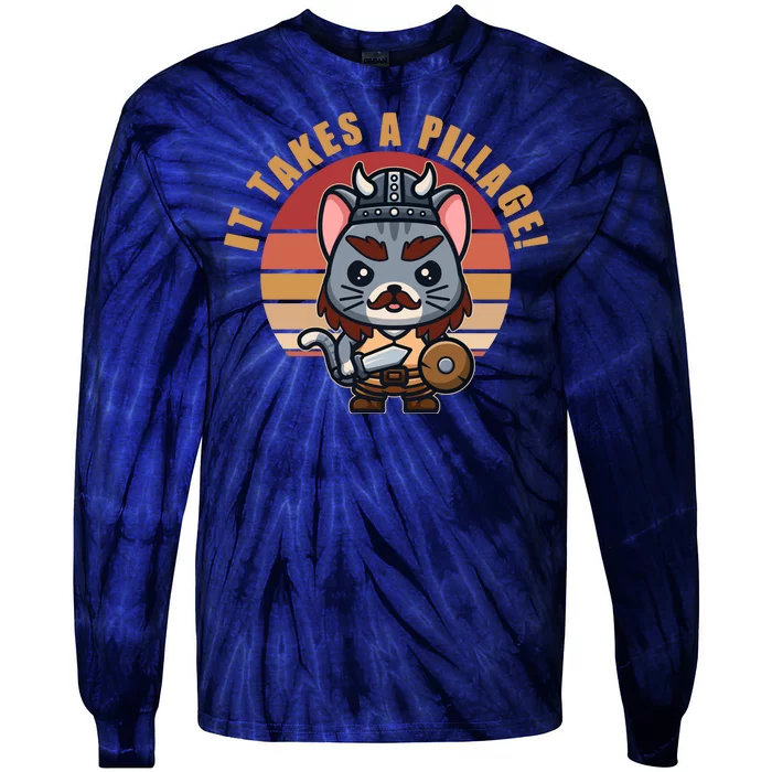 Funny Viking Cat It Takes A Pillage Tie-Dye Long Sleeve Shirt