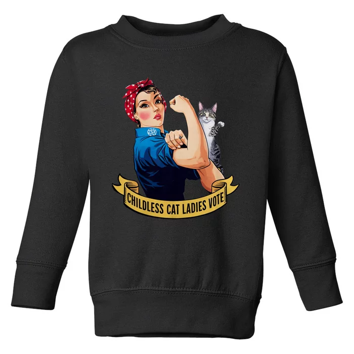 Funny Vintage Childless Cat Ladies Vote Rosie The Riveter Toddler Sweatshirt