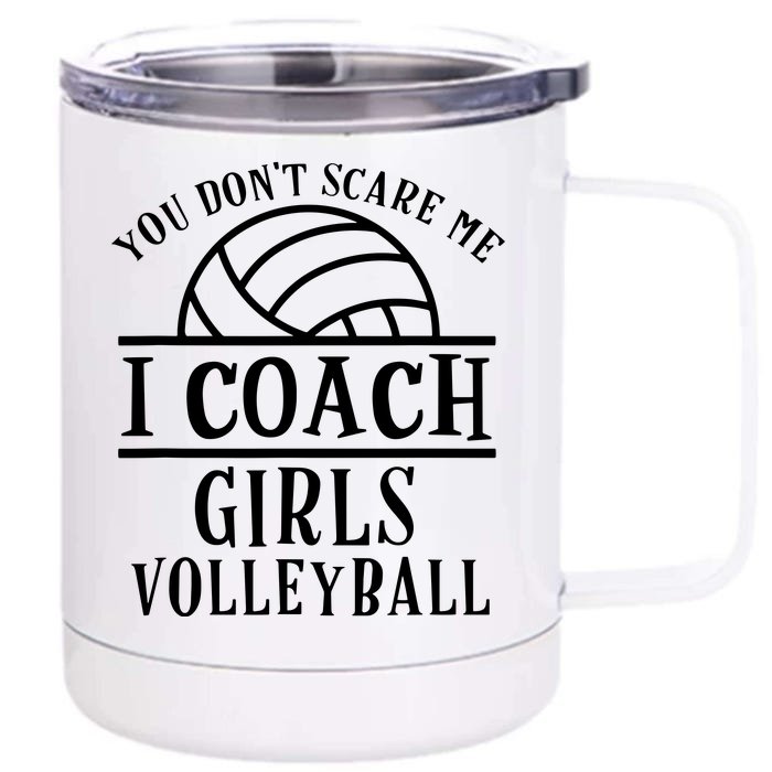 Funny Volleyball Coach I Coach Girl Volleyball Coach Front & Back 12oz Stainless Steel Tumbler Cup