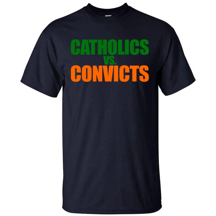 Funny Vintage Catholics Vs. Convicts 1988 Classic Tall T-Shirt