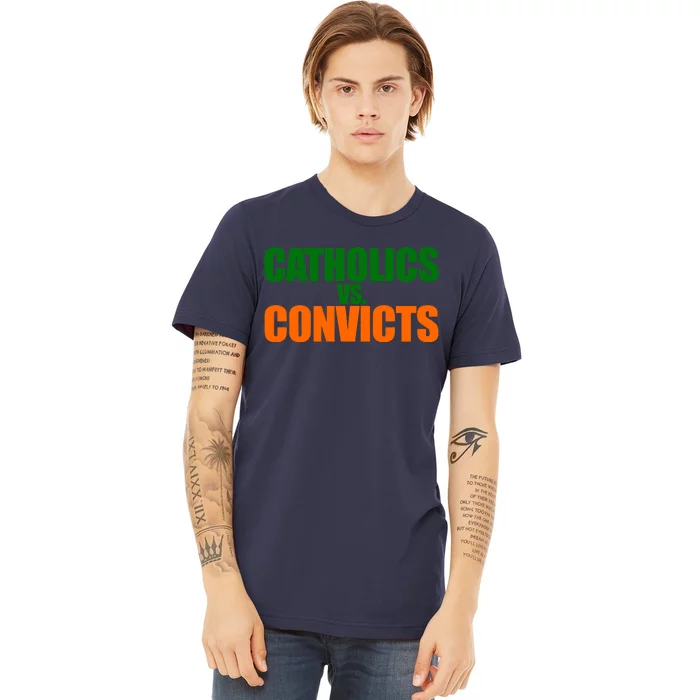 Funny Vintage Catholics Vs. Convicts 1988 Classic Premium T-Shirt