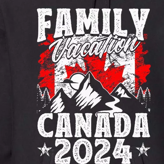 Family Vacation Canada 2024 Summer Vacation Premium Hoodie