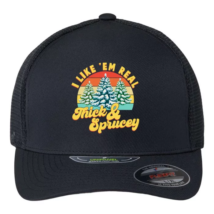 Funny Vintage Christmas I Like 'Em Thick And Sprucey Flexfit Unipanel Trucker Cap