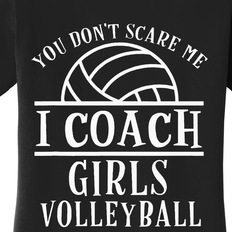 Funny Volleyball Coach I Coach Volleyball Coach Women's T-Shirt