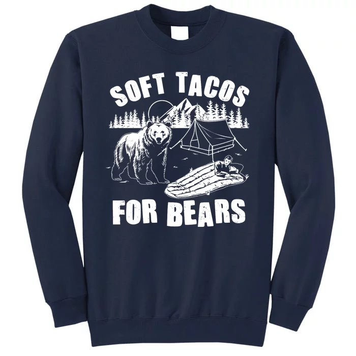 Funny Vintage Camping Soft Tacos For Bears Tall Sweatshirt