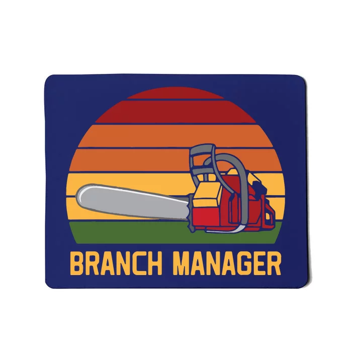 Funny Vintage Chainsaw Branch Manager Lumberjack And Logger Mousepad