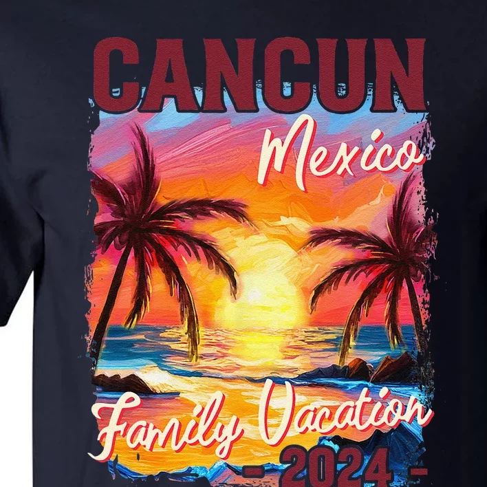 Family Vacation Cancun Mexico 2024 Summer Trip Matching Tall T-Shirt