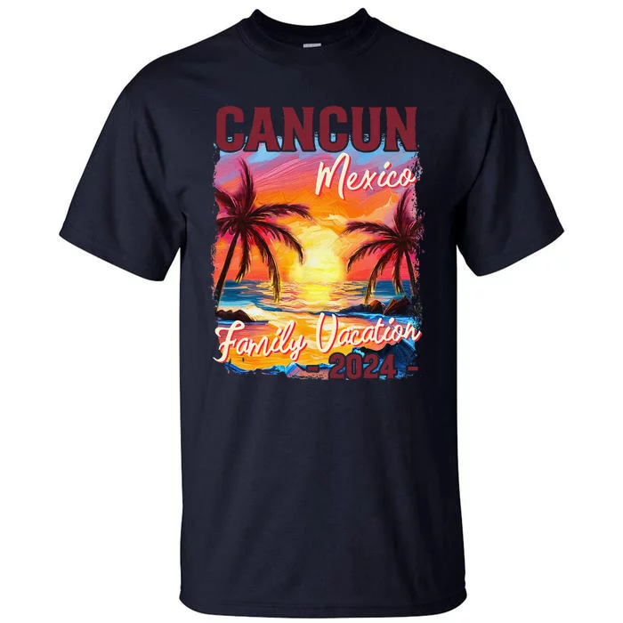 Family Vacation Cancun Mexico 2024 Summer Trip Matching Tall T-Shirt