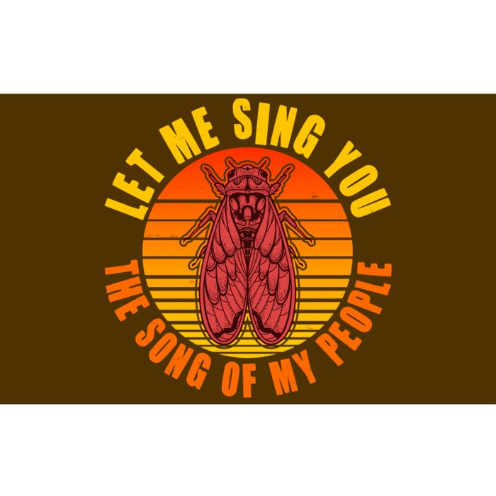 Funny Vintage Cicada Let Me Sing You The Song Of My People Bumper Sticker