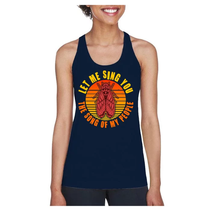 Funny Vintage Cicada Let Me Sing You The Song Of My People Women's Racerback Tank