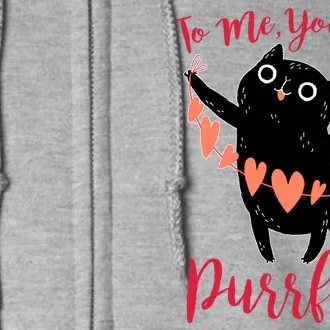 Funny Valentine Cat To Me You Are Purrfect Full Zip Hoodie