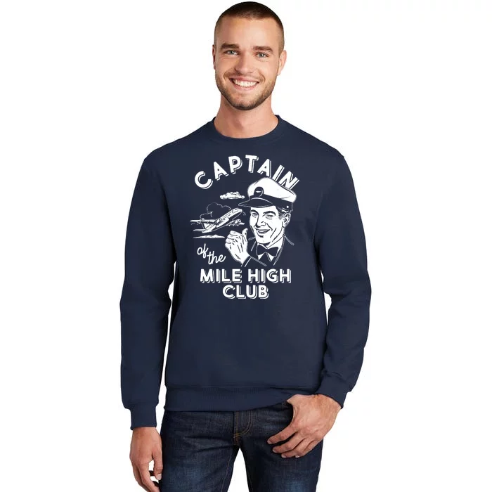 Funny Vintage Captain Of The Mile High Club Tall Sweatshirt