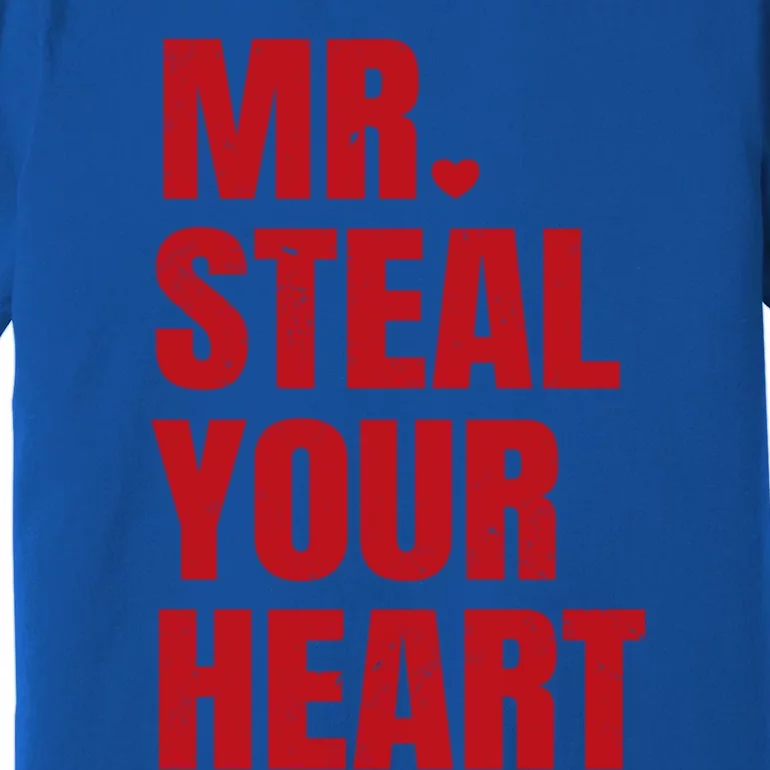 Funny Valentines Day Mr Steal Your Heart Gift Premium T-Shirt