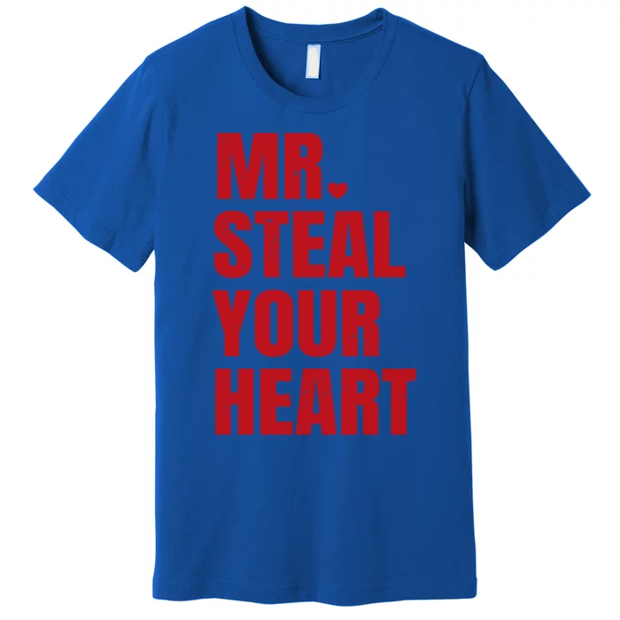 Funny Valentines Day Mr Steal Your Heart Gift Premium T-Shirt