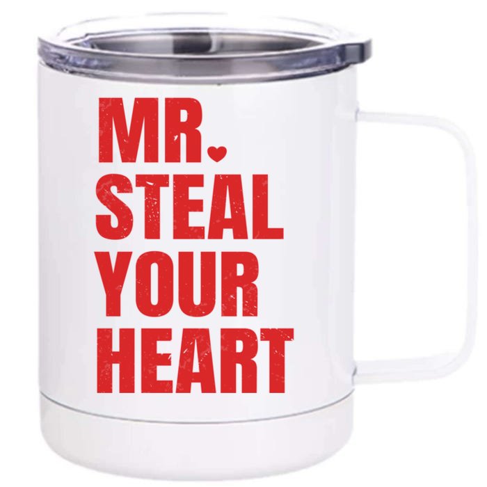 Funny Valentines Day Mr Steal Your Heart Gift Front & Back 12oz Stainless Steel Tumbler Cup