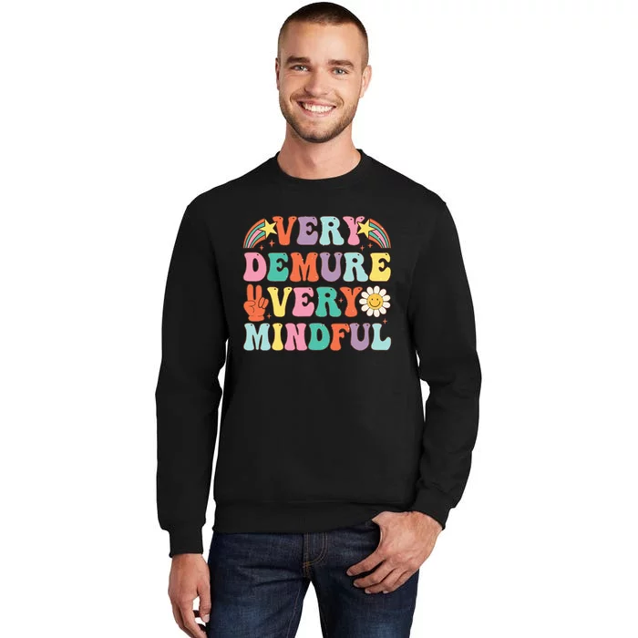 Funny Very Demure Very Mindful Trend Demure & Mindful Sweatshirt