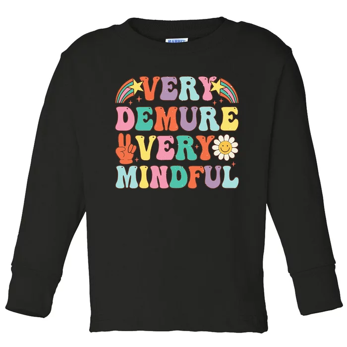 Funny Very Demure Very Mindful Trend Demure & Mindful Toddler Long Sleeve Shirt