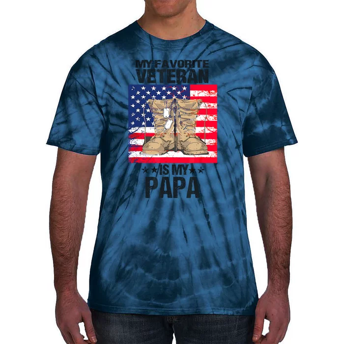 Father Veterans Day My Favorite Veteran Is My Papa For Kids Tie-Dye T-Shirt