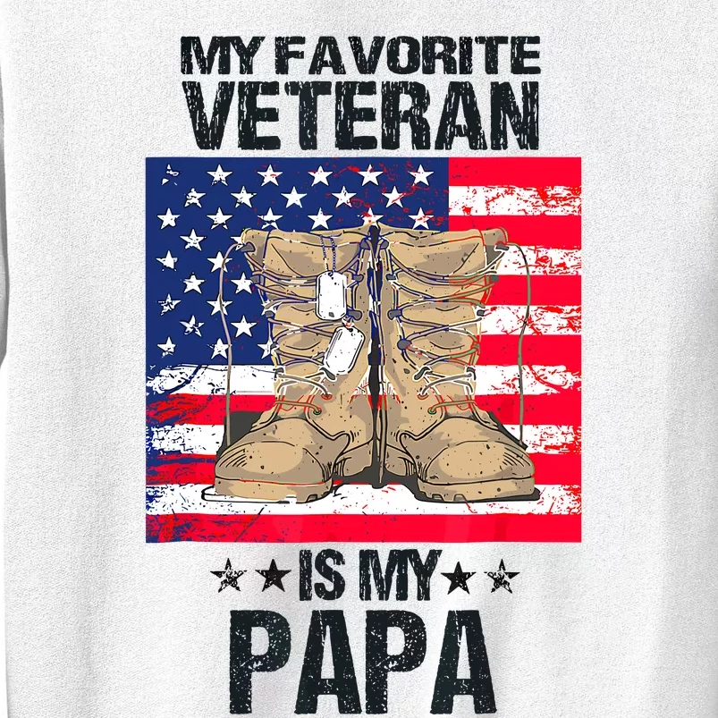 Father Veterans Day My Favorite Veteran Is My Papa For Kids Sweatshirt